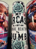 Sarcasm 20 OZ Tumbler