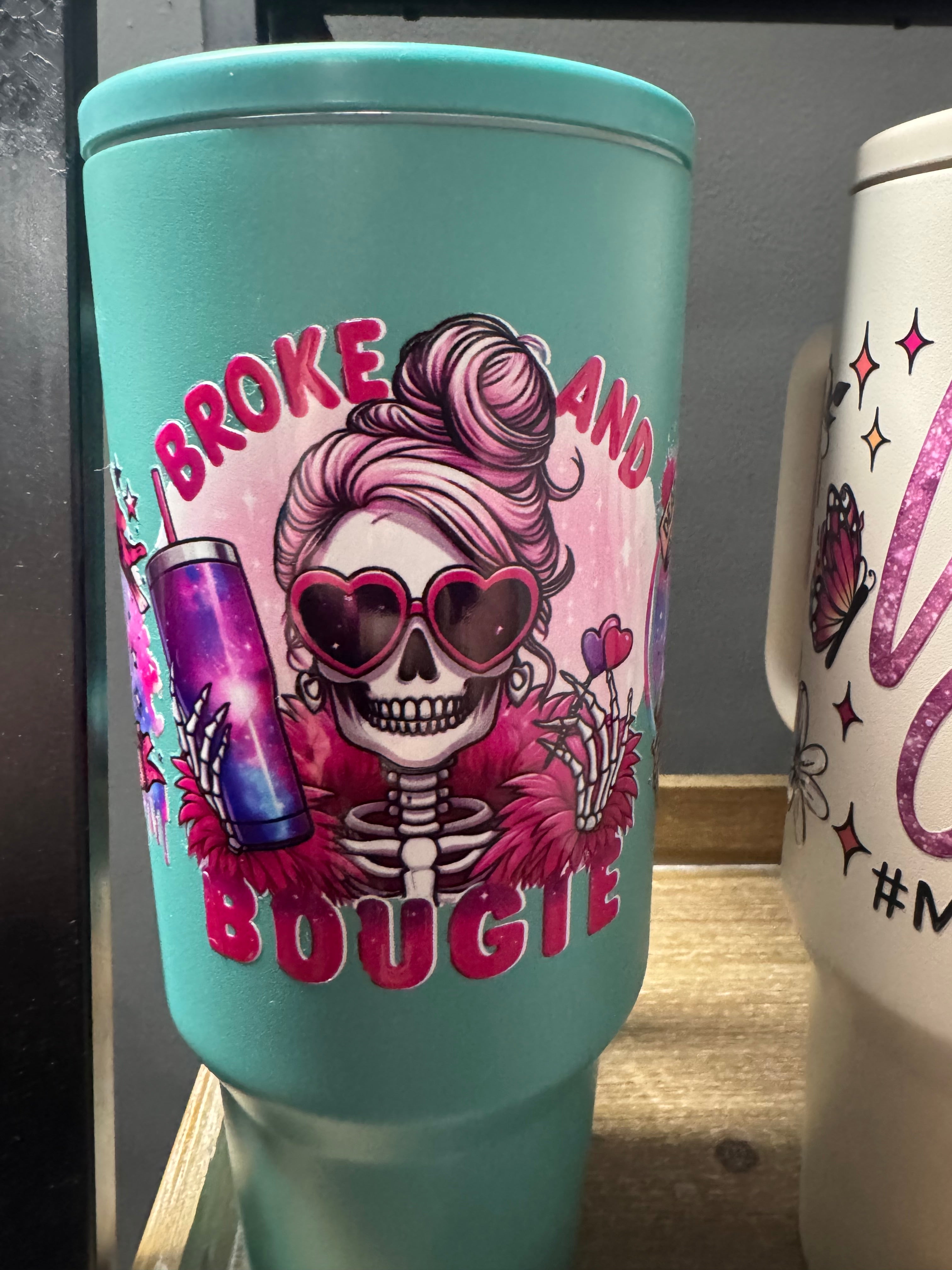 Broke and Bougie 40 OZ Tumbler